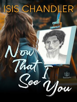 cover image of Now That I See You